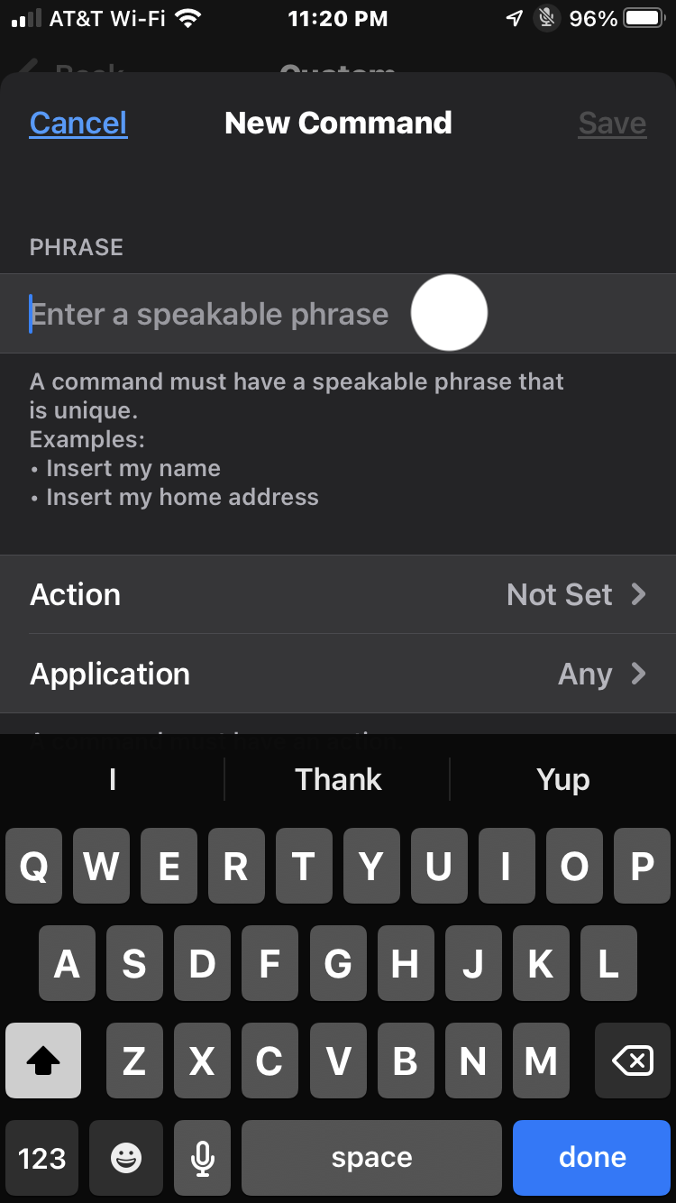 Step 8: Tap the topmost text input field, and enter the phrase you will use to trigger the voice command.